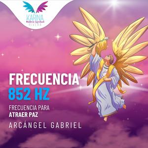 FRECUENCIA 852 HZ (Frecuencia Para Atraer Paz)