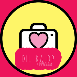 Dil Ka DP