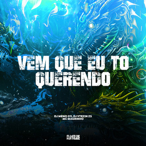 Vem Que Eu To Querendo