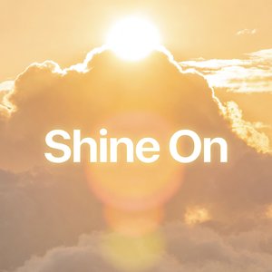 Shine On