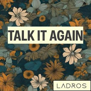 Talk it Again