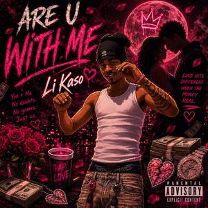 Are u With Me?