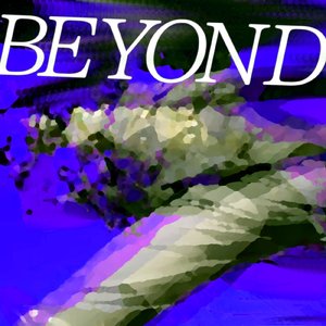 BEYOND