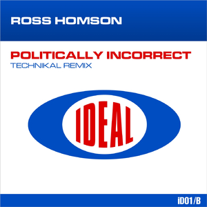 Politically Incorrect (Technikal Remix)