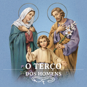 Oração Inicial do Terço dos Homens