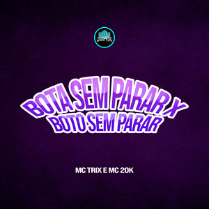 Bota Sem Parar X Boto Sem Parar