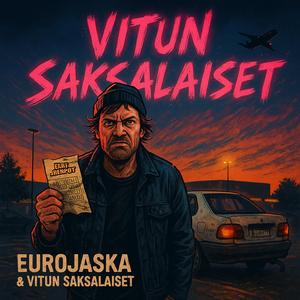 VITUN SAKSALAISET (sinne se potti taas meni)