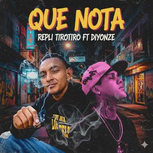 Que nota (feat. Diyonze)