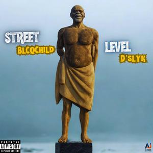 Street Level (feat. D’Slyk Gongolo)