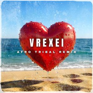 Vrexei (Afro Tribal Remix)