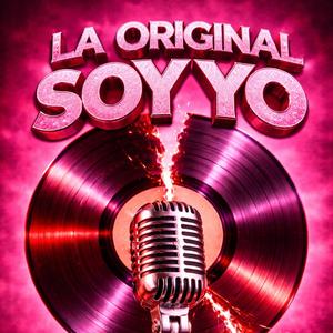 LA ORIGINAL SOY YO