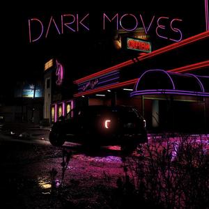 DARK MOVES