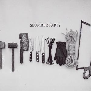 SLUMBER PARTY