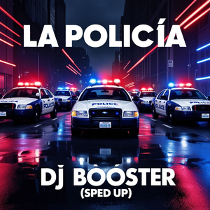 La Policia (Sped Up)