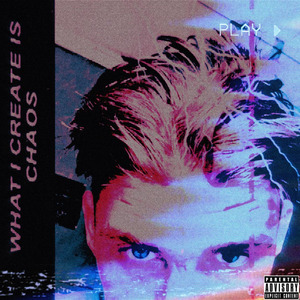 What I Create Is Chaos