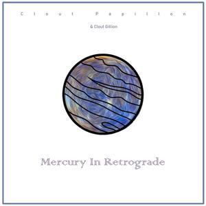 Mercury In Retrograde (feat. Spectrum the Originator)