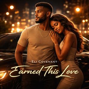 Earned This Love