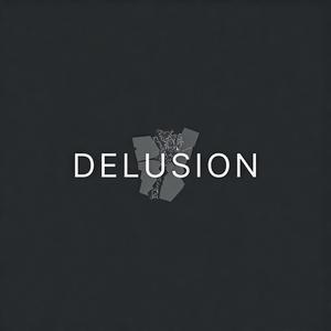Delusion