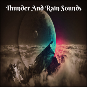 Thunder And Rain Sounds