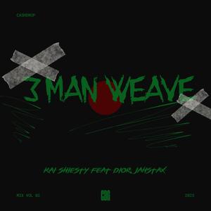 3 Man Weave (feat. Dior & JahStax)