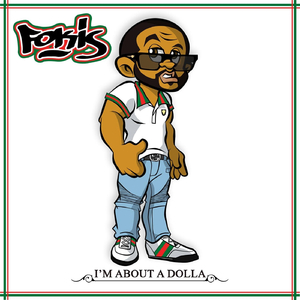 I'm About a Dolla