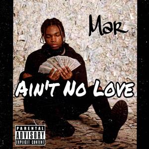 Mar (Ain't No Love)