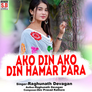 Ako Din Ako Din Hamar Para