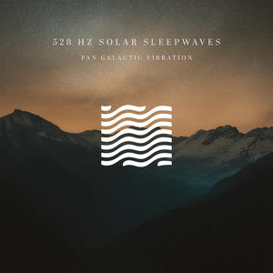 528 Hz Solar Sleepwaves