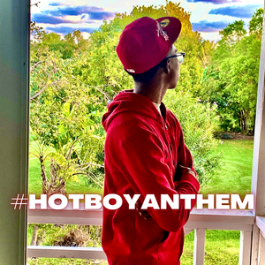 #HOTBOYANTHEM