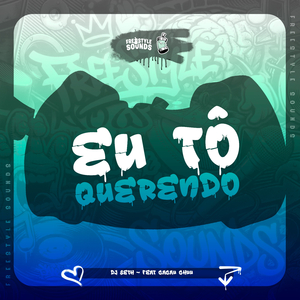 Eu Tô Querendo