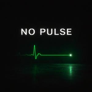 NO PULSE (Empty Space)