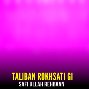 Taliban Rokhsati Gi