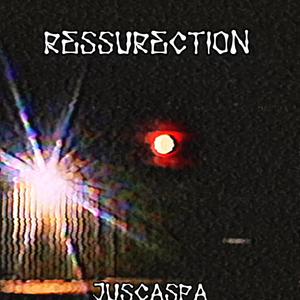RESSURECTION