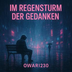 Im Regensturm der Gedanken