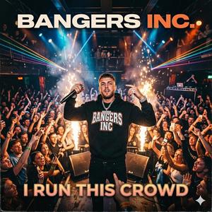 I Run This Crowd