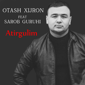 Atirgulim (feat. Sarob Guruhi)
