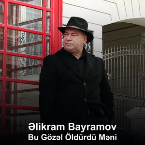 Bu Gözəl Öldürdü Məni