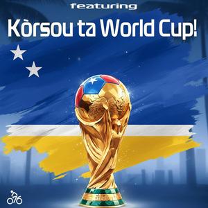 Kòrsou ta World Cup (Curaçao naar het WK)