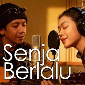 SENJA BERLALU