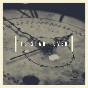 To Start Over
