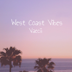 West Coast Vibes