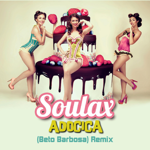 Adocica (Beto Barbosa) [Remix] [feat. Beto Barbosa & Ruud de Vries]