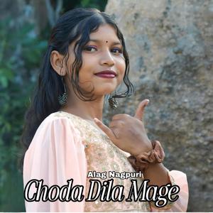 Choda Dila Mage