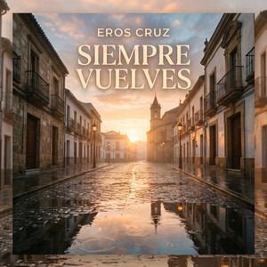 SIEMPRE VUELVES