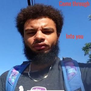 Come Through? (Into You)