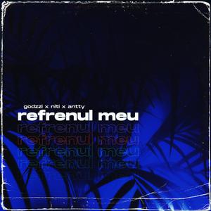 Refrenul Meu (feat. Niţi & Antty)