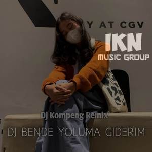 DJ BENDE YOLUMA GIDERIM