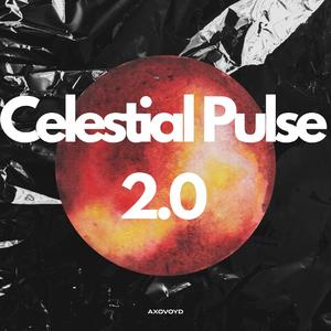 Celestial Pulse 2.0