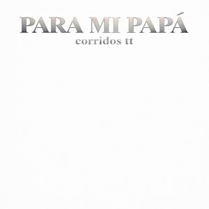 para mi papá