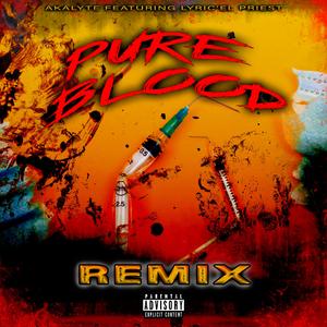 Pureblood (feat. Lyric'El Priest) (Remix)